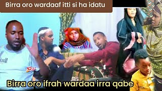 🛑👉birra oro wardaa akka quba irra kenyeifrah wardaa diruf [upl. by Freida]