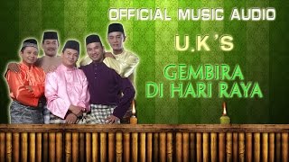 UKs  Gembira Di Hari Raya Official Music Audio [upl. by Yzzo]