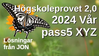 HP 20 2024 Vår pass5 XYZ Högskoleprovet med lösningar med Jon [upl. by Naid288]