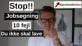 Jobsøgning  10 fejl du ikke skal lave [upl. by Ahsir]