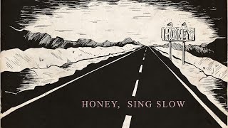 Honey Sing Slow by Simon Veaney amp LaLa Boosh [upl. by Ahserkal]