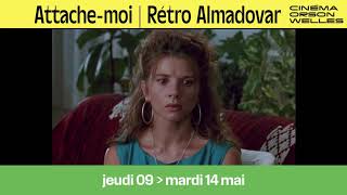 Attachemoi  ¡Átame Rétrospective Pedro Almodovar  8 films  Amiens  Bande annonce VOST [upl. by Dranyar91]