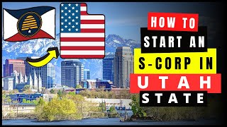 How to Form amp Set Up An S Corp in Utah in 2024 SCorporation Online  Incorporate in UT State [upl. by Kermy]