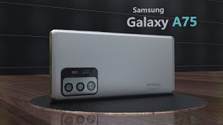 Samsung Galaxy A75  5G Price Specs Camera Features Launch Date amp Trailer [upl. by Ayahc710]