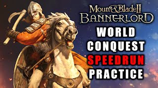 Bannerlord World Conquest Speedrun PRACTICE Livestream [upl. by Stuckey706]