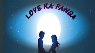 Love ka Fanda  keyur  kc  Hindi Song  Bollywood Hindi songs  om music 🎵🎵 [upl. by Nyvek353]