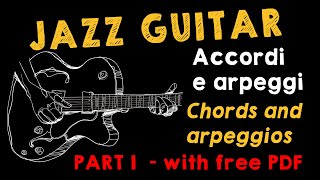 ACCORDI E ARPEGGI PER CHITARRA JAZZ PARTE 1 [upl. by Dolf]