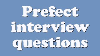 Prefect interview questions [upl. by Dail242]