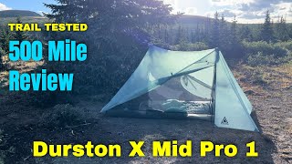 Durston X Mid Pro 1 Review Trail Tested for 500 Miles [upl. by Nimajaneb]