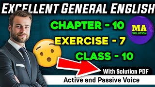 Exercise  7 Class 10 Grammar quotActive and Passive Narrationquot Solution  Excellent General English [upl. by Scarito]