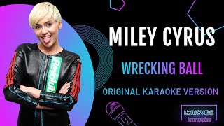 Miley Cyrus  Wrecking Ball Karaoke Version lyrics [upl. by Tillio]