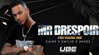 Mr Drespoir  Fer Couma Moi Caine X Emlo X Mkees Official Audio [upl. by Clementi]