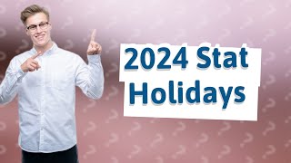 What are the stat holidays in Canada for 2024 [upl. by Thar]