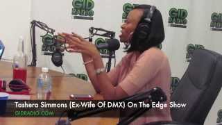 Tashera Simmons DMXs Ex wife Interview On The Edge Show [upl. by Giacomo]