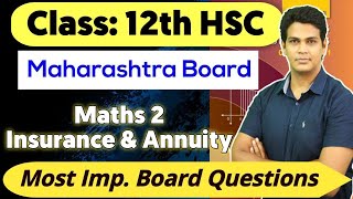 Important questions of Insurance amp Annuity  Class 12 Board Questions  Maharashtra Board [upl. by Iana244]