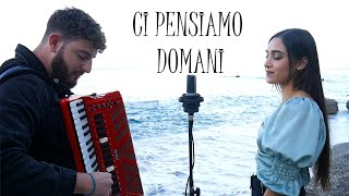 CI PENSIAMO DOMANI  Angelina Mango Fisarmonica amp Voce [upl. by Aihsenod409]