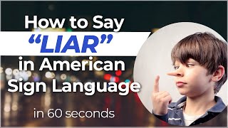 How to sign LIAR in ASL [upl. by Petty]