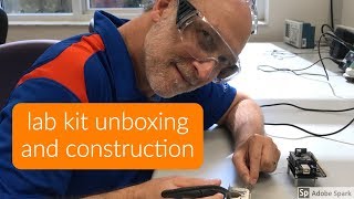 Lab Kit Unboxing and Construction [upl. by Alet]