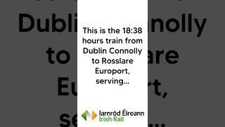 Dublin Connolly to Rosslare Europort  Iarnród Éireann [upl. by Ophelie]