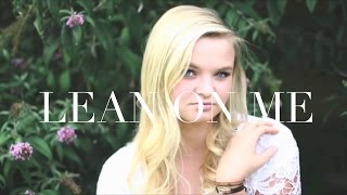 LEAN ON ME cover  Kylee Shaffer [upl. by Baumbaugh]