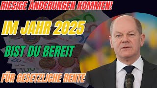 Änderungen in der Rentenversicherung 2025 die Ihre Rente beeinflussen werden [upl. by Isnyl]