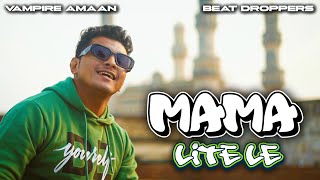 Mama Lite le  Hyderabadi Rap song  Vampire Amaan [upl. by Findlay194]