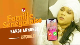 FAMILLE SENEGALAISE  Saison 3  Episode 17  Bande Annonce [upl. by Notnroht]