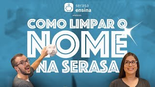 Como Limpar o Nome Online  Serasa Ensina [upl. by Adihaj546]