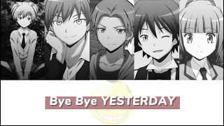 quotBye Bye Yesterdayquot Sub Español  lyrics Assassination Classroom Op 4 Full [upl. by Aerdnna]