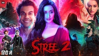 Stree 2 Full Movie In Hindi  Rajkummar Rao  Shraddha Kapoor  Pankaj Tripathi  Review amp Facts [upl. by Ellehcar]