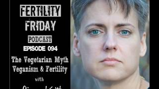 FFP 094  The Vegetarian Myth  Reflections After 20 Years of a Vegan Diet  Lierre Keith [upl. by Ettelracs]