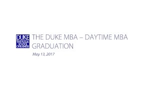 The Duke MBA  Daytime MBA Graduation 2017 [upl. by Ielhsa276]