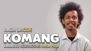 Komang Raim Laode Karaoke Pop Keroncong [upl. by Stryker]