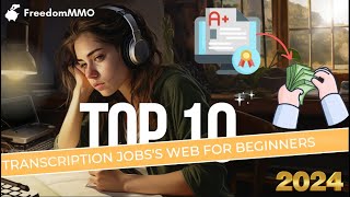 Top 10 Transcription Jobss Websites For Beginners 2024 [upl. by Rainger]