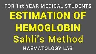 ESTIMATION OF HEMOGLOBIN  SAHLIS ACIDHEMATIN METHOD  HAEMATOLOGY LAB  PHYSIOLOGY [upl. by Treboh]