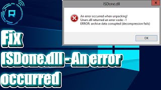 Fix ISDonedll  An error occurred when unpacking Unarcdll returned an error code  1  isdonedll [upl. by Farland]