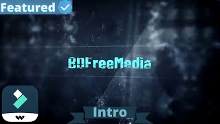 Wondershare Filmora X Intro Template Free Download  BDFreeMedia  Intro 1 [upl. by Caldera]