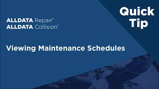 ALLDATA Quick Tip Viewing Maintenance Schedules in ALLDATA Repair and ALLDATA Collision [upl. by Thanasi]