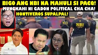 NBI BIGONG MAARESTO SI QUIBOLOY GADON GUSTONG MAGKARON NG POLITICAL SA CHACHA HONTIVEROS SUPALPAL [upl. by Rahr]