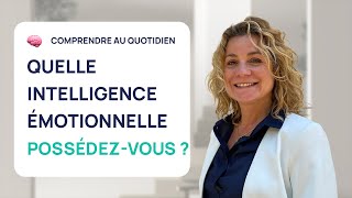 3 SIGNES DE LINTELLIGENCE ÉMOTIONNELLE  LESQUELS POSSÉDEZVOUS [upl. by Cary]