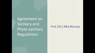 Overview of WTO Agreement on Sanitary and Phytosanitary regulations [upl. by Goren627]