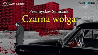 quotCzarna wołgaquot  audiobook [upl. by Htebharas]