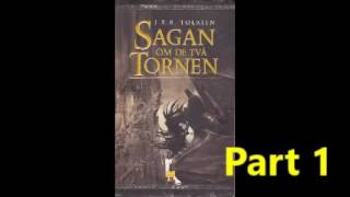 JRR Tolkien Sagan om de två tornen 1 Part Svenska Ljudbok [upl. by Yar]