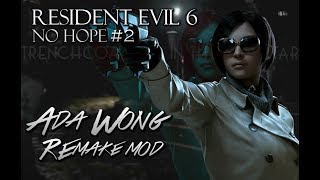 Resident Evil 6 Remake Ada Wong Mod Ch 2 No Hope Difficulty No Damage [upl. by Nylatsirk977]