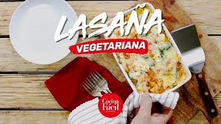 Receta Lasaña vegetariana SÚPER ANTOJABLE  Cocina Fácil [upl. by Ahsieka779]