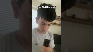 Netflix Song [upl. by Oirelav]