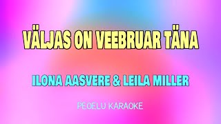 Väljas on veebruar täna  Ilona Aasvere amp Leila Miller karaoke video [upl. by Norwood]