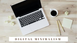 DIGITAL MINIMALISM  Declutter your digital life  Eliminate paper clutter [upl. by Nyrhtakyram]