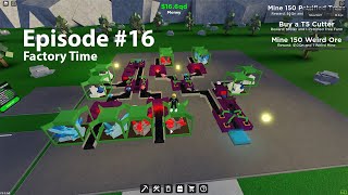 Roblox  Factory Simulator Playthrough  Episode 16  Creating an Actual Factory [upl. by Kendry401]