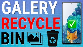 How To Empty Gallery Recycle Bin On Samsung Galaxy’s [upl. by Alaecim]